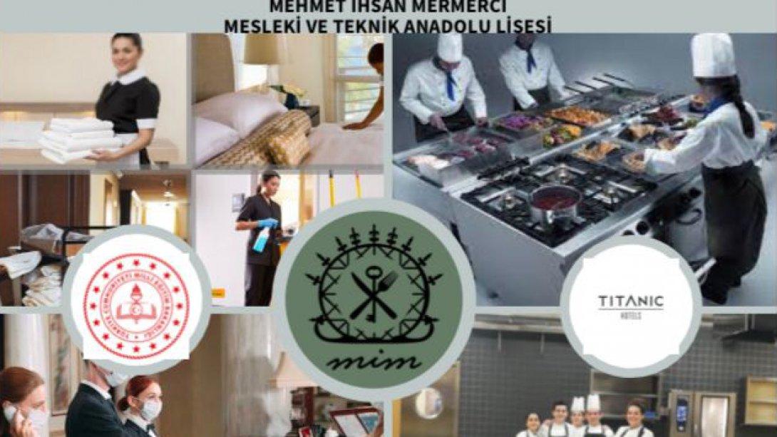 Mehmet İhsan Mermerci Mesleki ve Teknik Anadolu Lisesi Titanic Oteller Grubu ile 